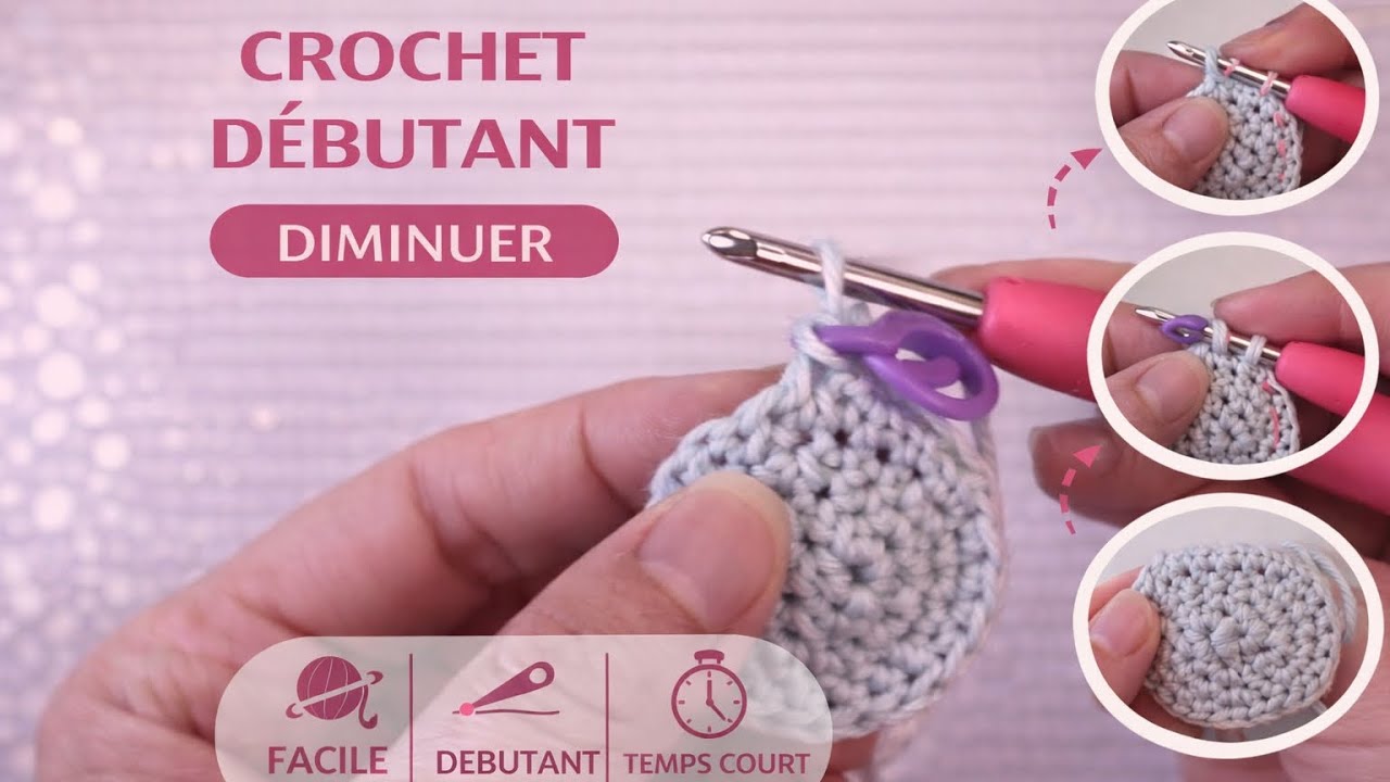 Comment faire des diminutions en rond au crochet : tuto en pas à pas