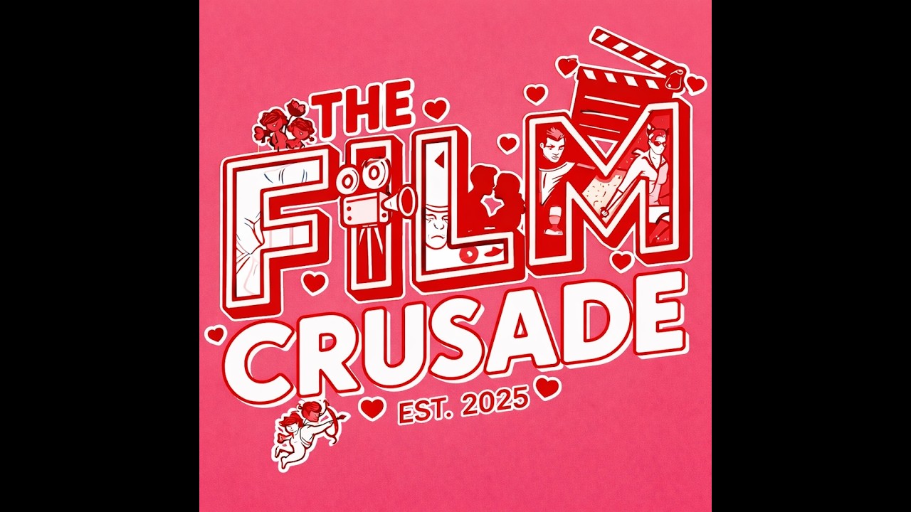 The Film Crusade Episode 22: Valentine's Day Special ft. John