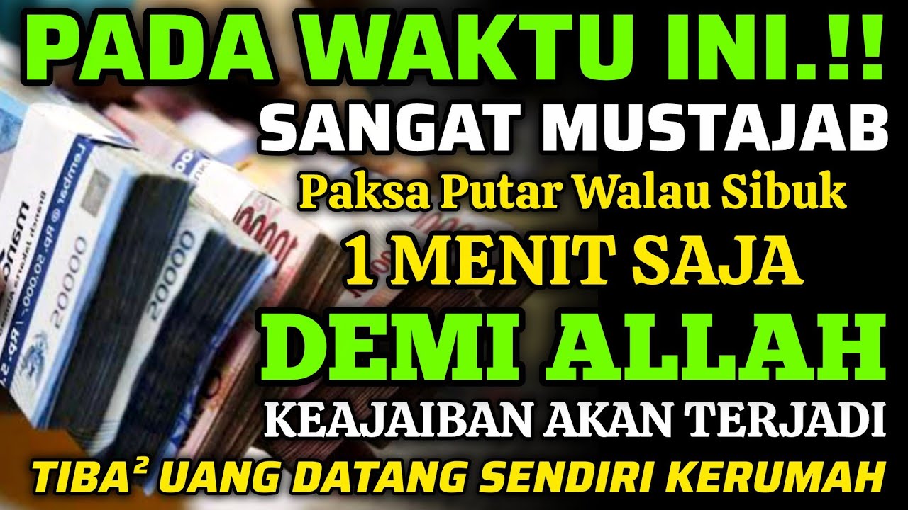 🔴ALHAMDULILLAH🤲 BARU PUTAR SEBENTAR UANG BENAR2 DATANG SENDIRI KERUMAH, DOA KEKAYAAN PALING MUSTAJAB