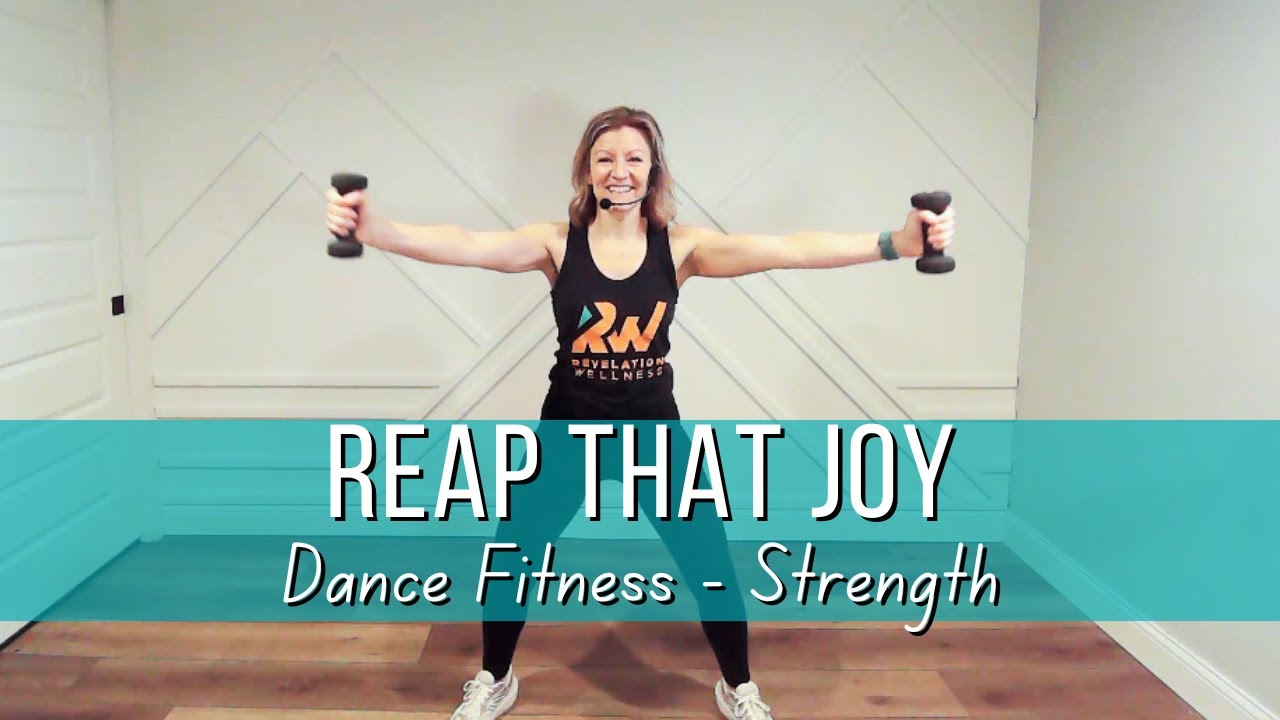 Reap That Joy - Strength Fitness Choreography