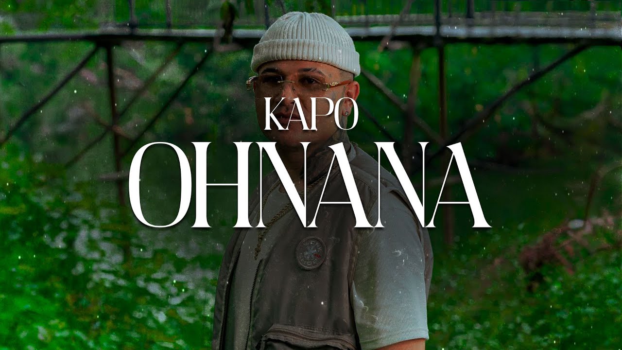 OHNANA - Kapo ❤️ (Letra)