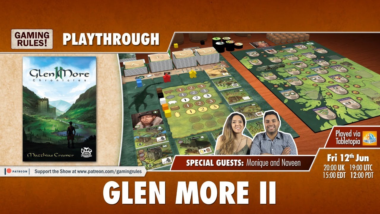 Glen More II - Playthrough with Gaming Rules & Monique & Naveen