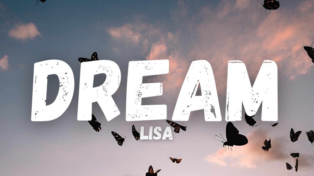 LISA - Dream  (Traduction Française)