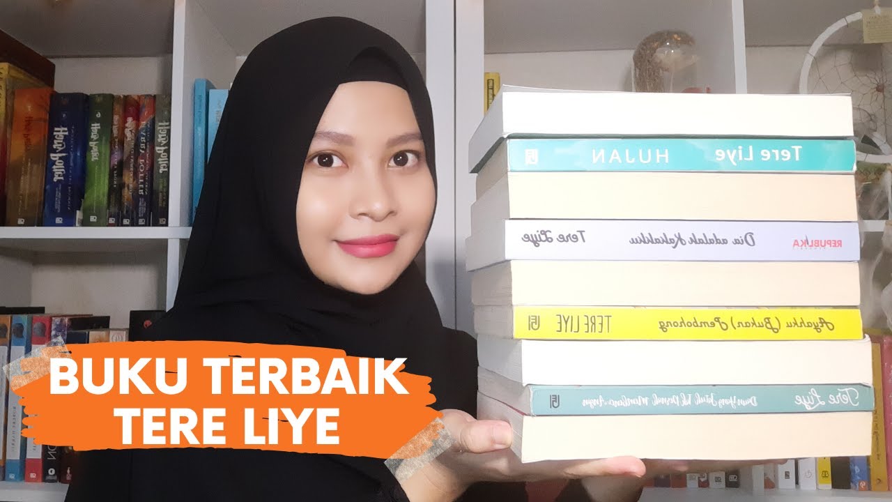Rekomendasi Buku Novel Terbaik Tere Liye | Indah Nurbaeti - Booktube Indonesia