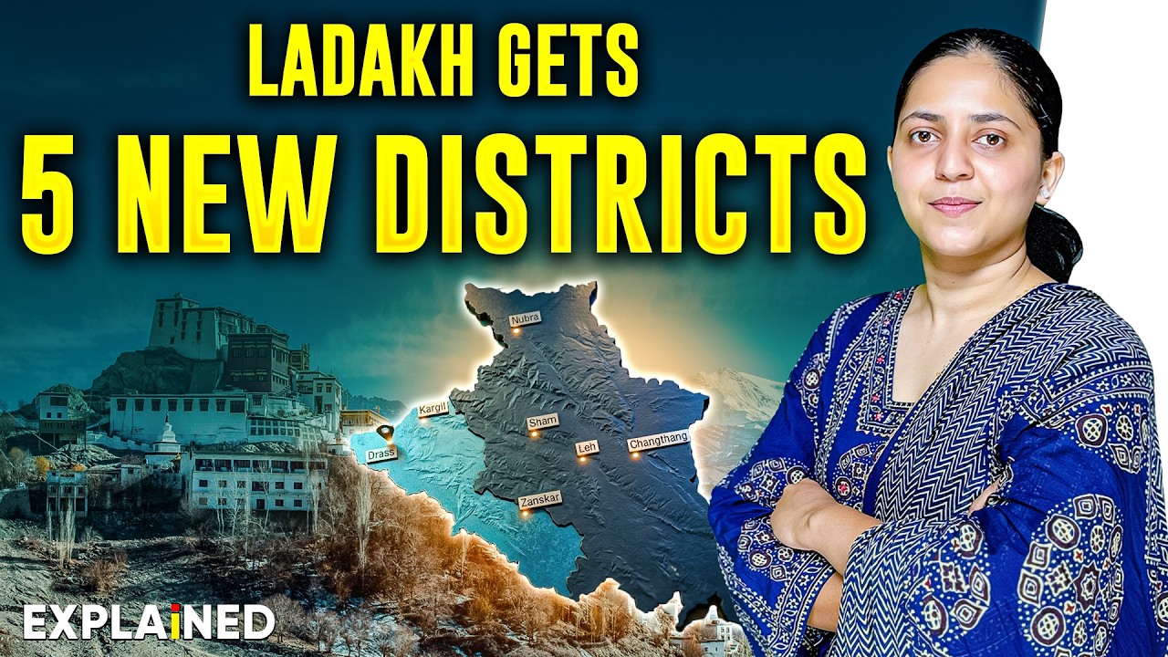 Ladakh Gets 5 New Districts | Key Details Explained | UPSC Current Affairs 2026
