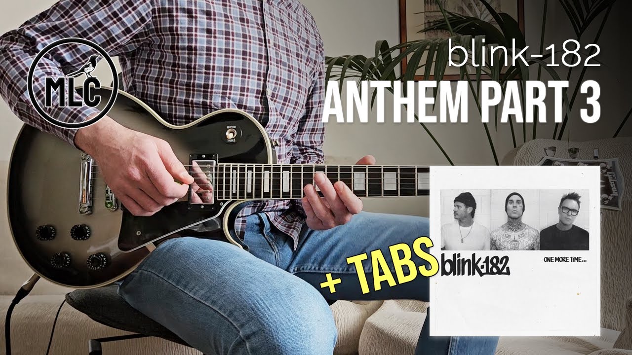 blink-182 - Anthem Part 3 (Guitar Cover + TABS)