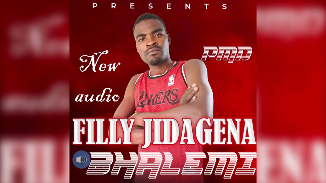 FILLY JIDAGENA - BHALIMI  (0fficial Audio)PRD JUSICO PRODUTION