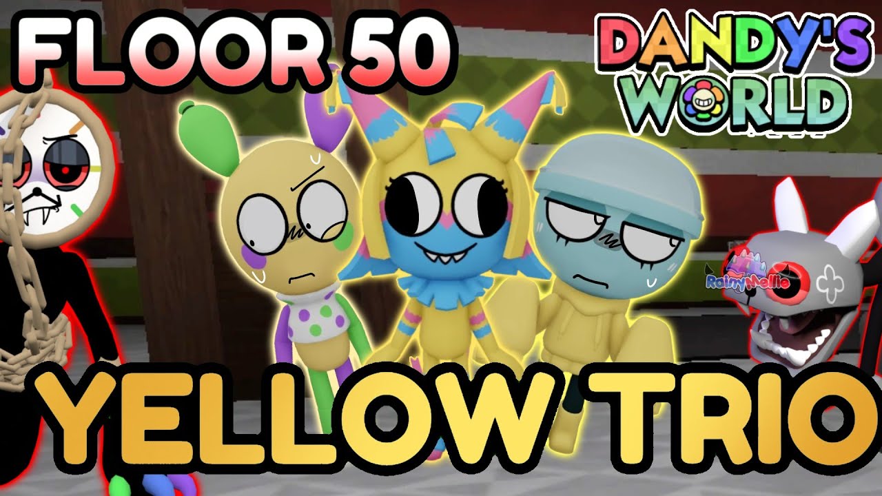 💛 ЖЕЛТЫЙ ТРИО-БЕГ (ЭТАЖ 50) - Dandy's World Trios #73 - [☔️] #RainyMellie