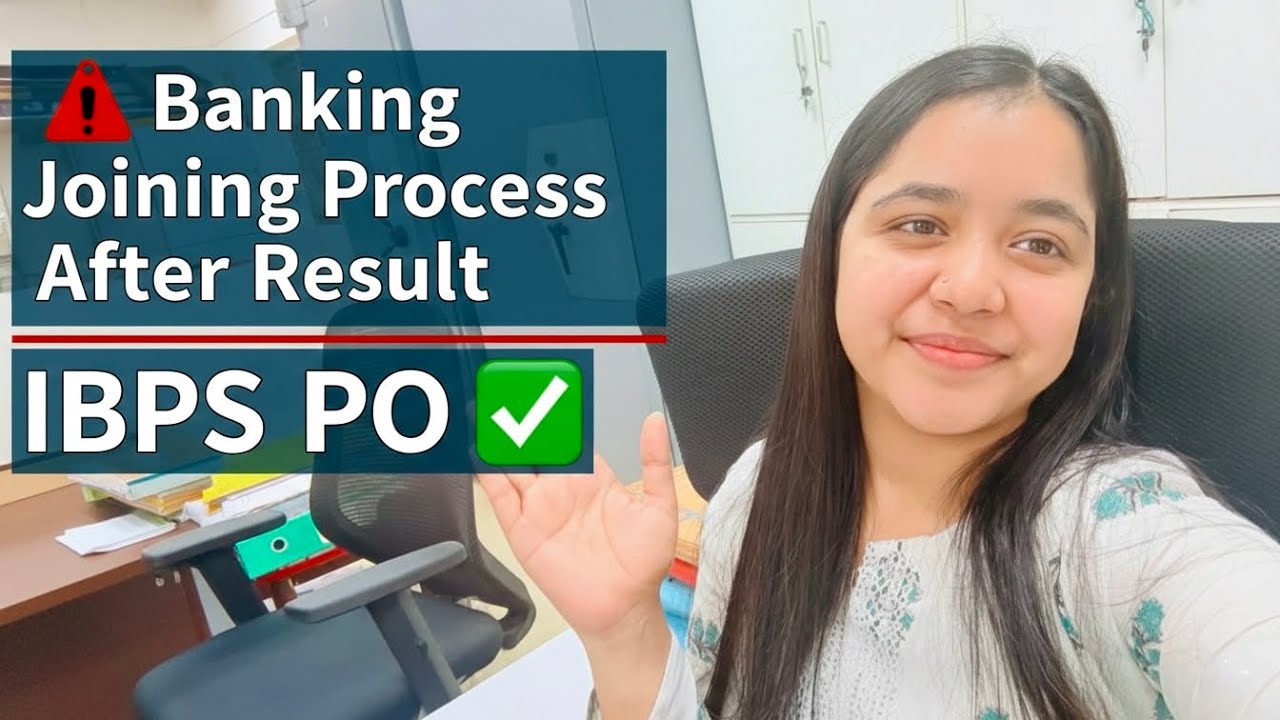 IBPS PO Final Result ke Baad Kya? | Joining Process Explained