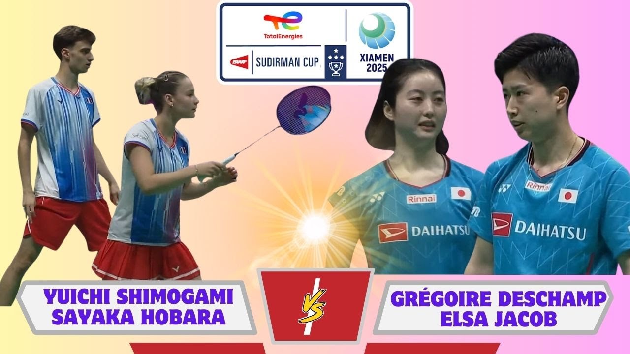 YUICHI SHIMOGAMI/SAYAKA HOBARA vs GR&Eacute;GOIRE DESCHAMP/ELSA JACOB -  HIGHLIGHTS | BWF Sudirman Cup 2025