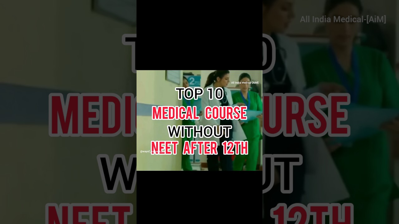 Top 10 Medical Courses without #neet  after 12th🫴 #medical #medico  #medicalcollege #trending