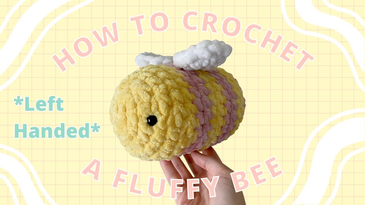 How to Crochet a Fluffy Bee | Left Handed Bee Crochet Tutorial | Slow for Beginners
