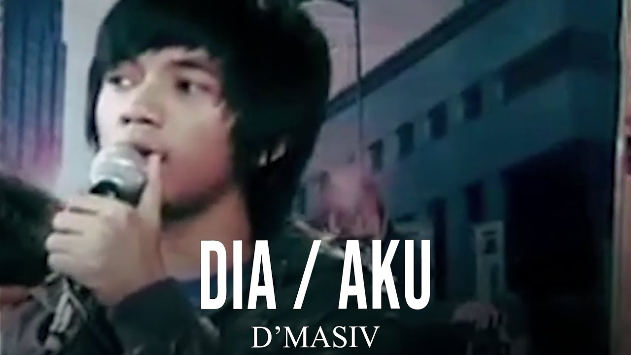 D'MASIV - Dia / Aku