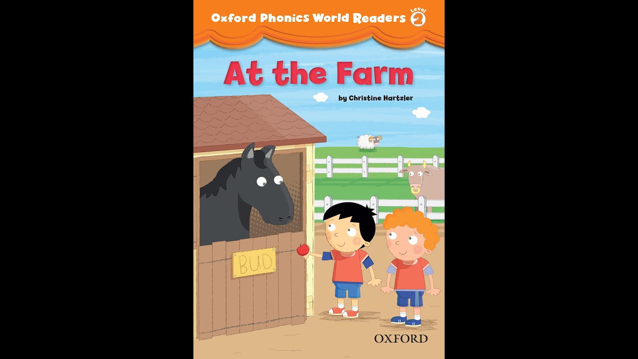At the Farm | Oxford Phonics World Readers Level 2
