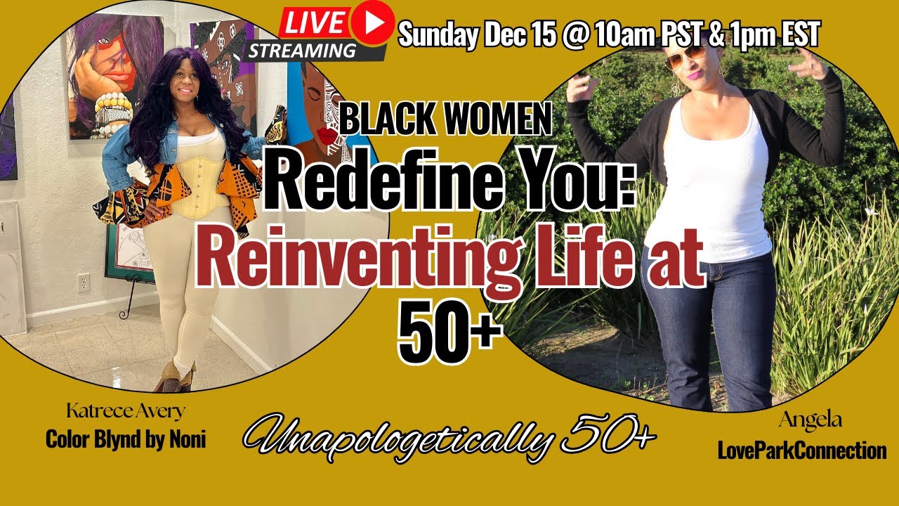 Black Women Reinventing Life After 50: Empowerment and Inspiration for Positive Aging