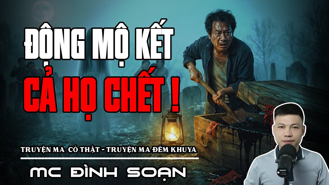 MỘ KẾT QUỶ ÁM - TRÙNG TANG CẢ HỌ: Khi Cháu Đích Tôn 
