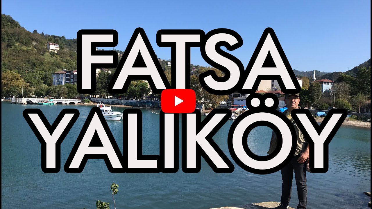 FATSA YALIKÖY MAHALLESİ