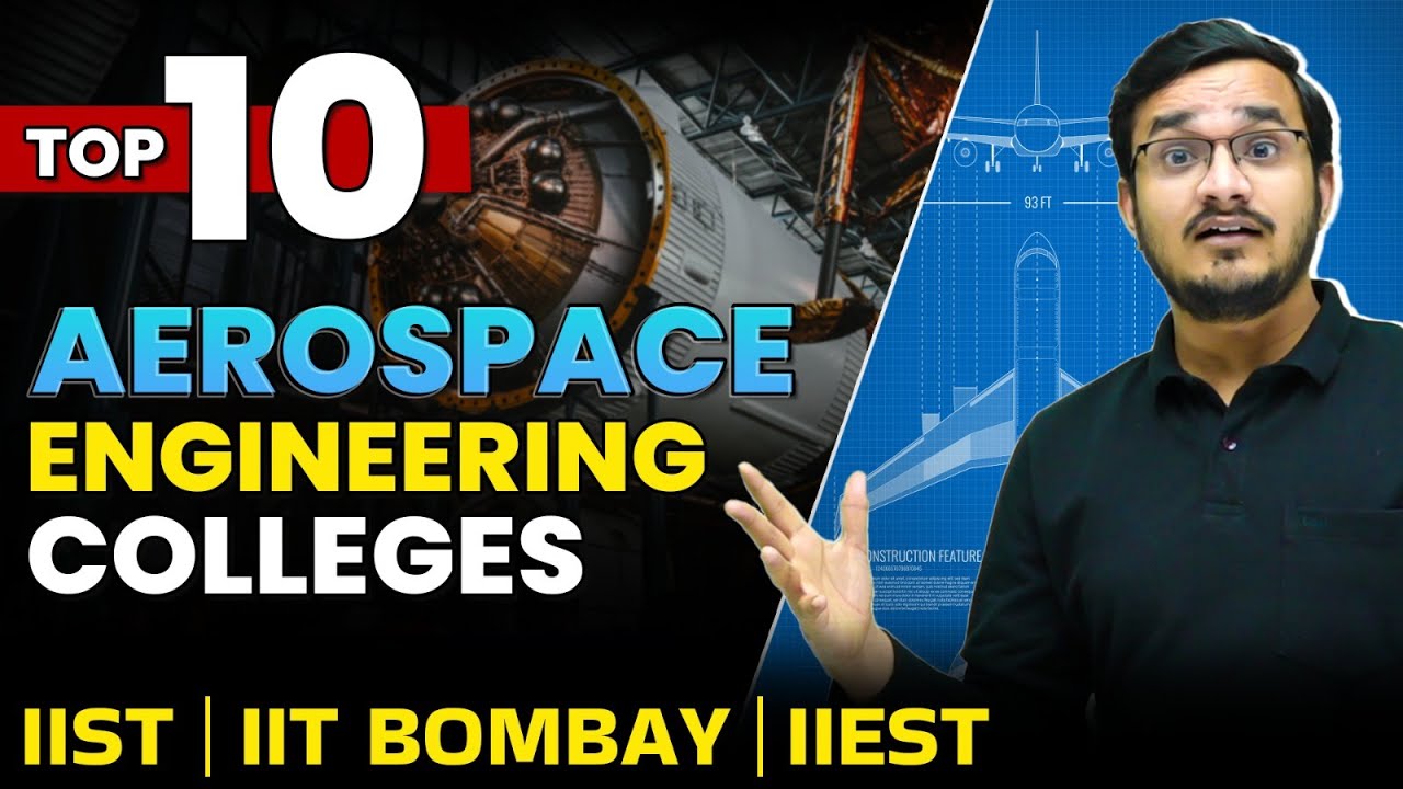 TOP 10 Aerospace Engineering Colleges 🔥 IIST | IIEST | IIT Bombay | IIT Kanpur | IIT Madras & More