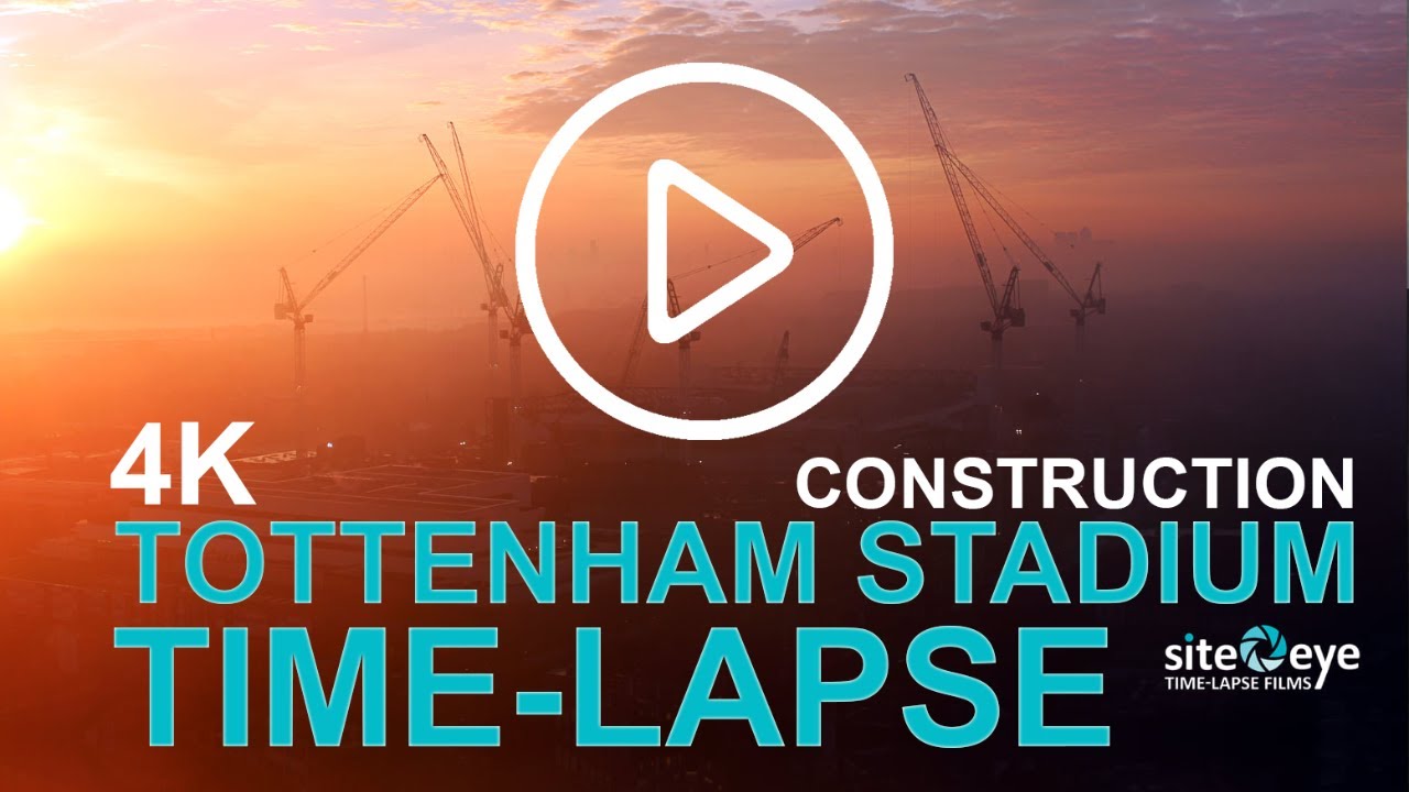Tottenham Stadium Construction 4K Time-Lapse
