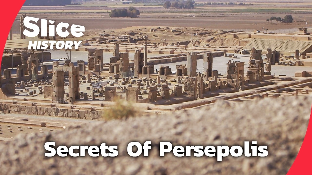 Persepolis: The Lost City of the Persian Empire I SLICE HISTORY | FULL DOCUMENTARY