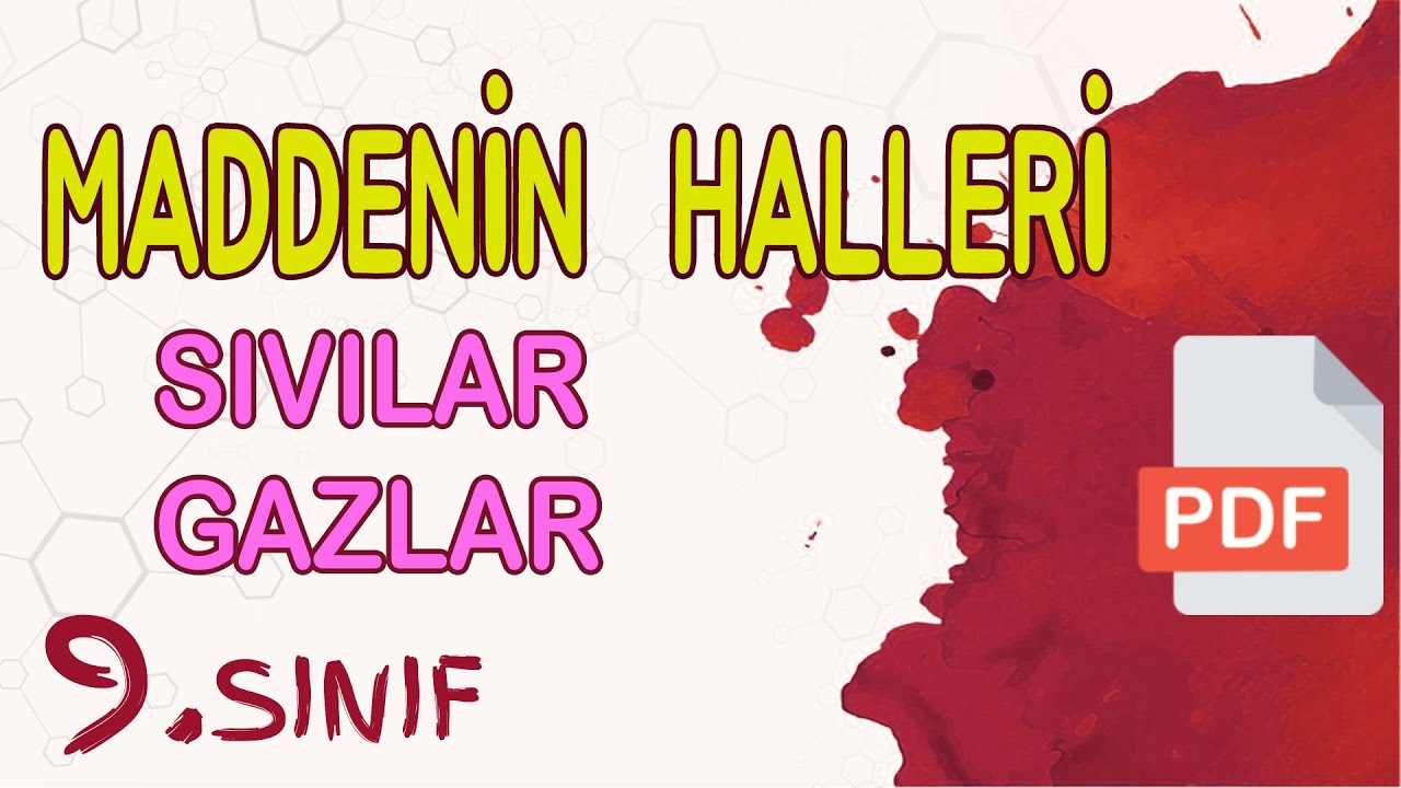 MADDENİN HALLERİ - SIVILAR VE GAZLAR (9. SINIF)