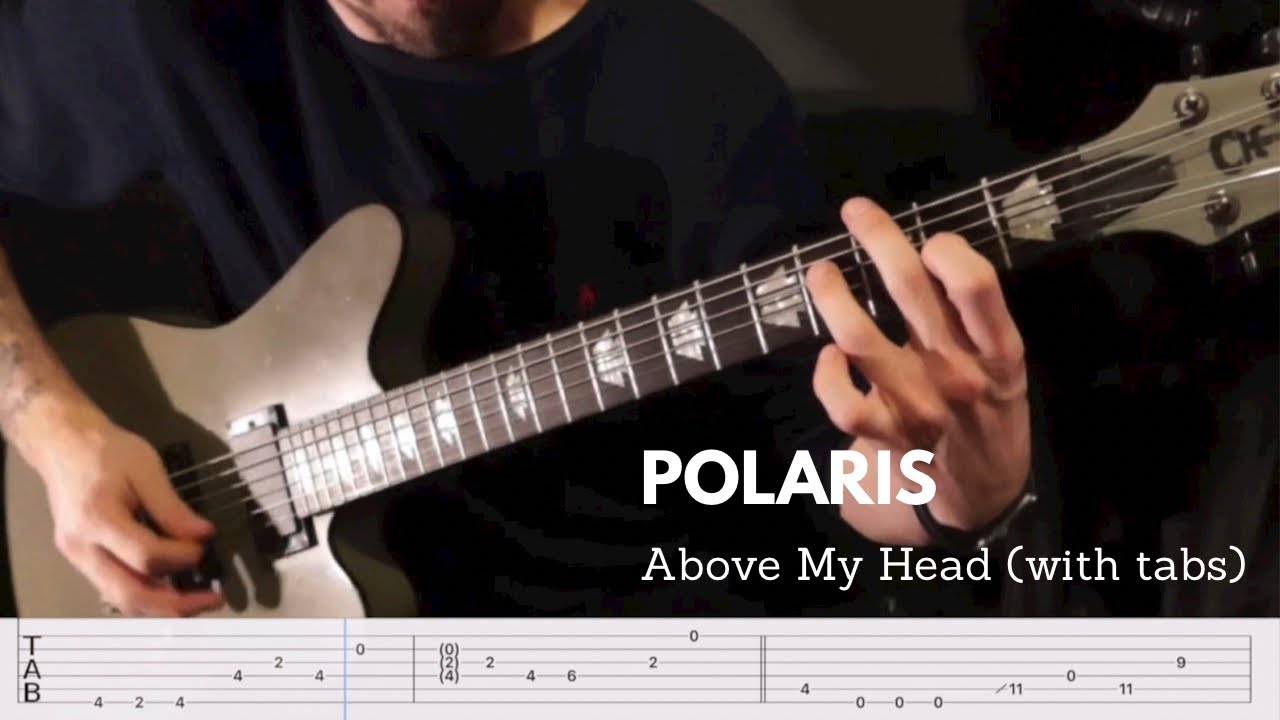 Polaris - Above My Head Guitar Playthrough (with tabs)