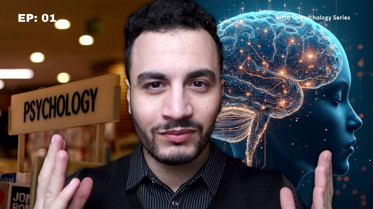 المدخل إلى علم النفس: ماذا يعني أن تدرس العقل؟ Intro to Psychology