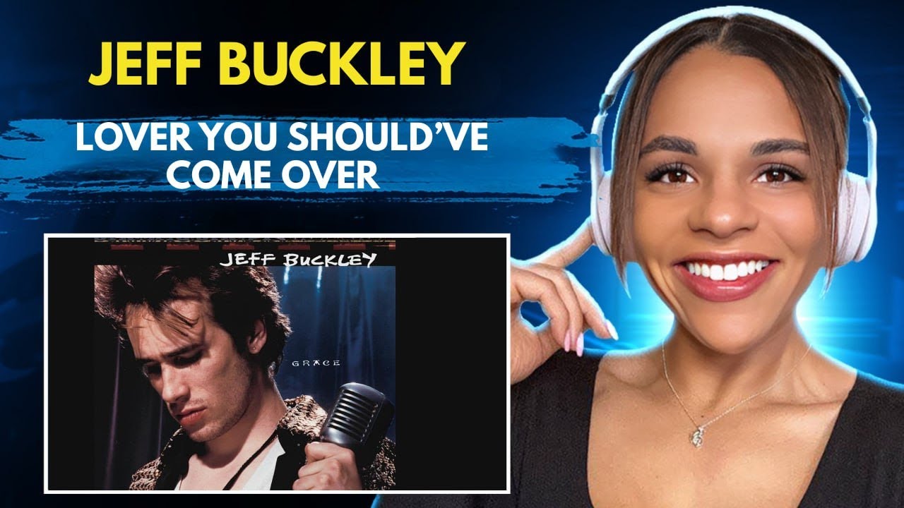 First Time Hearing 'Jeff Buckley- Lover You Should've Come Over' Music Reaction🎵🎧🎸