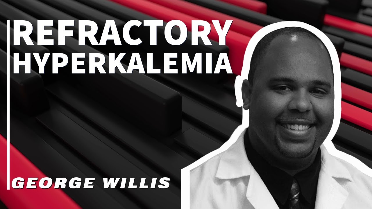 Refractory Hyperkalemia