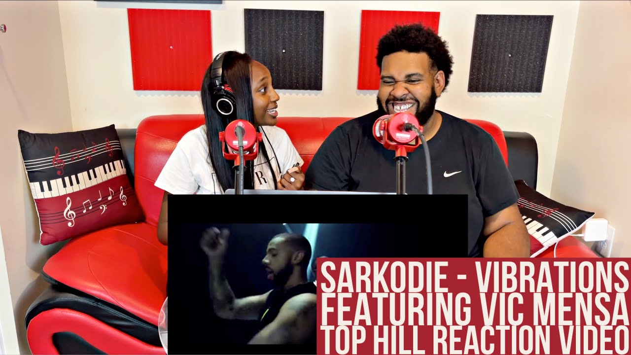 SARKODIE - VIBRATION FT VIC MENSA (OFFICIAL TOP HILL REACTION VIDEO) AMERICANS REACT TO GHANA RAPPER