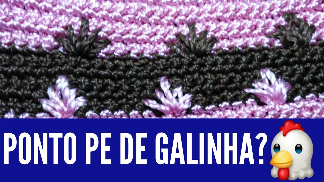 Ponto Pé de Galinha em Crochê | PONTO FANTASIA