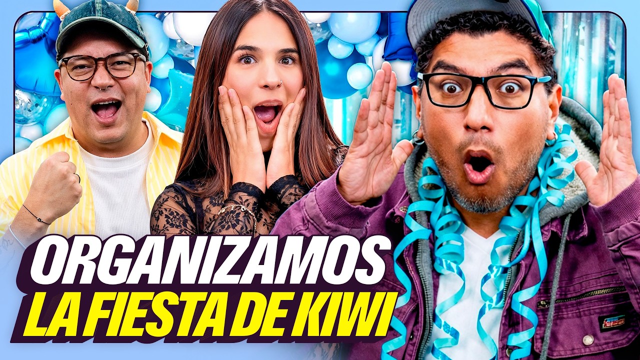 ORGANIZAMOS LA FIESTA DE CUMPLEAÑOS DE KIWI | TONINO DA SUS DECLARACIONES | OH MY GOOD