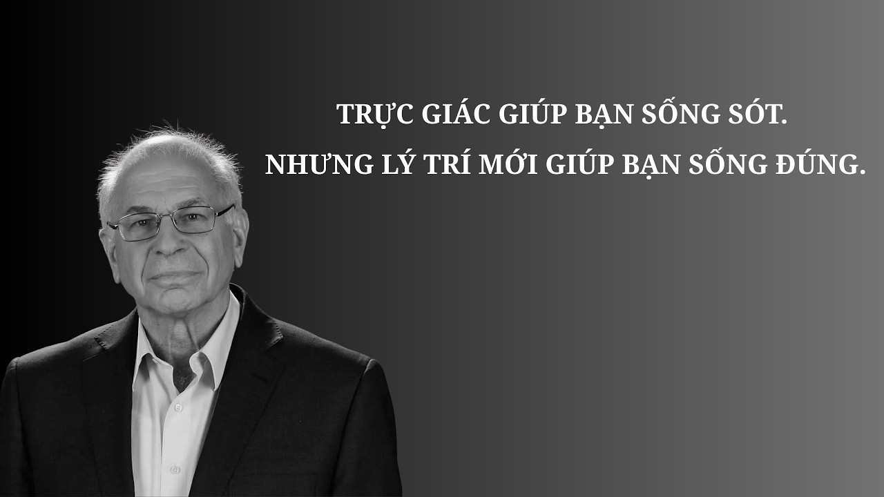 Tư Duy Nhanh Và Chậm | Sự Thật Về Cách Chúng Ta Ra Quyết Định – Daniel Kahneman