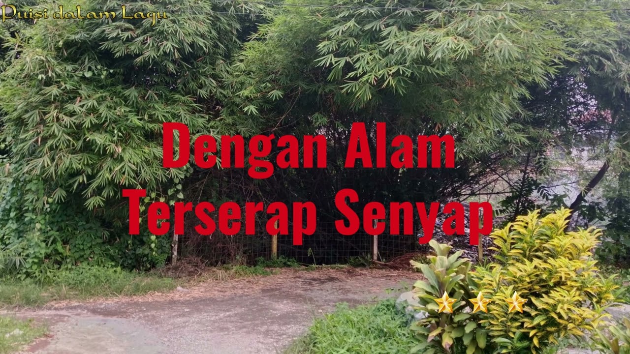 Dengan Alam Terserap Senyap -- Puisi dalam Lagu