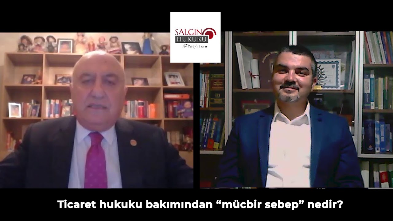 Covid19 Salgınının Ticaret Hukukuna Etkileri-Yargıtay O. Başkanı Şükrü Saraç-Av.Arb.Burak Aslanpınar