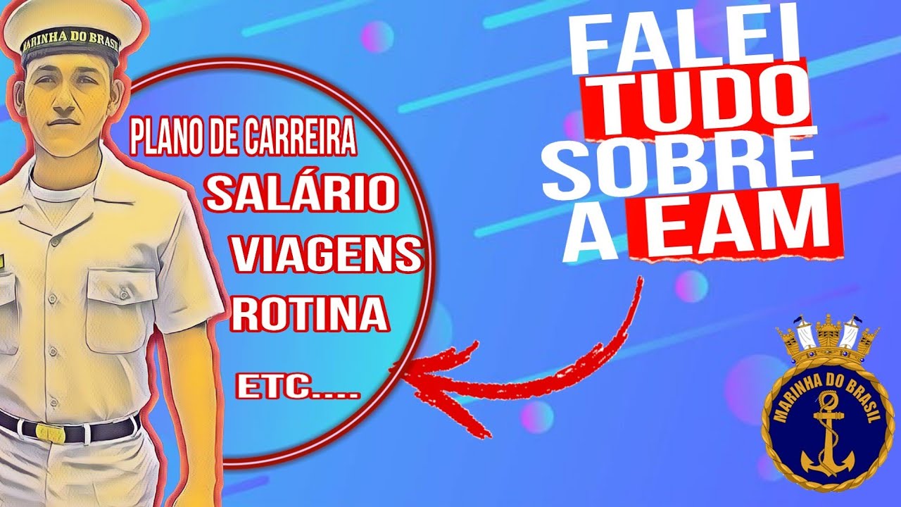 APRENDIZ DE MARINHEIRO CARREIRA | EAM| Guia completo sobre a EAM, não guardei segredo.