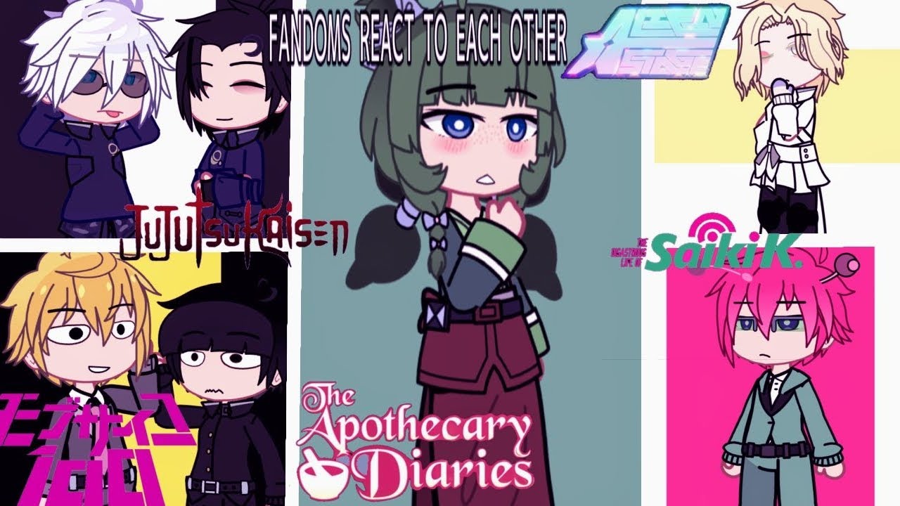 FANDOMS REACT TO EACH OTHER!! // 0.5/ 7 || mob psycho, saiki k, jjk, apothecary diaries, alnst