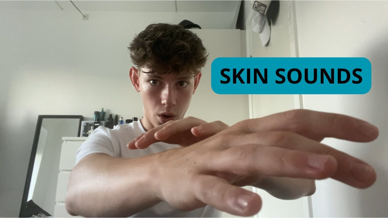 ASMR Skin Sounds (Very tingly)