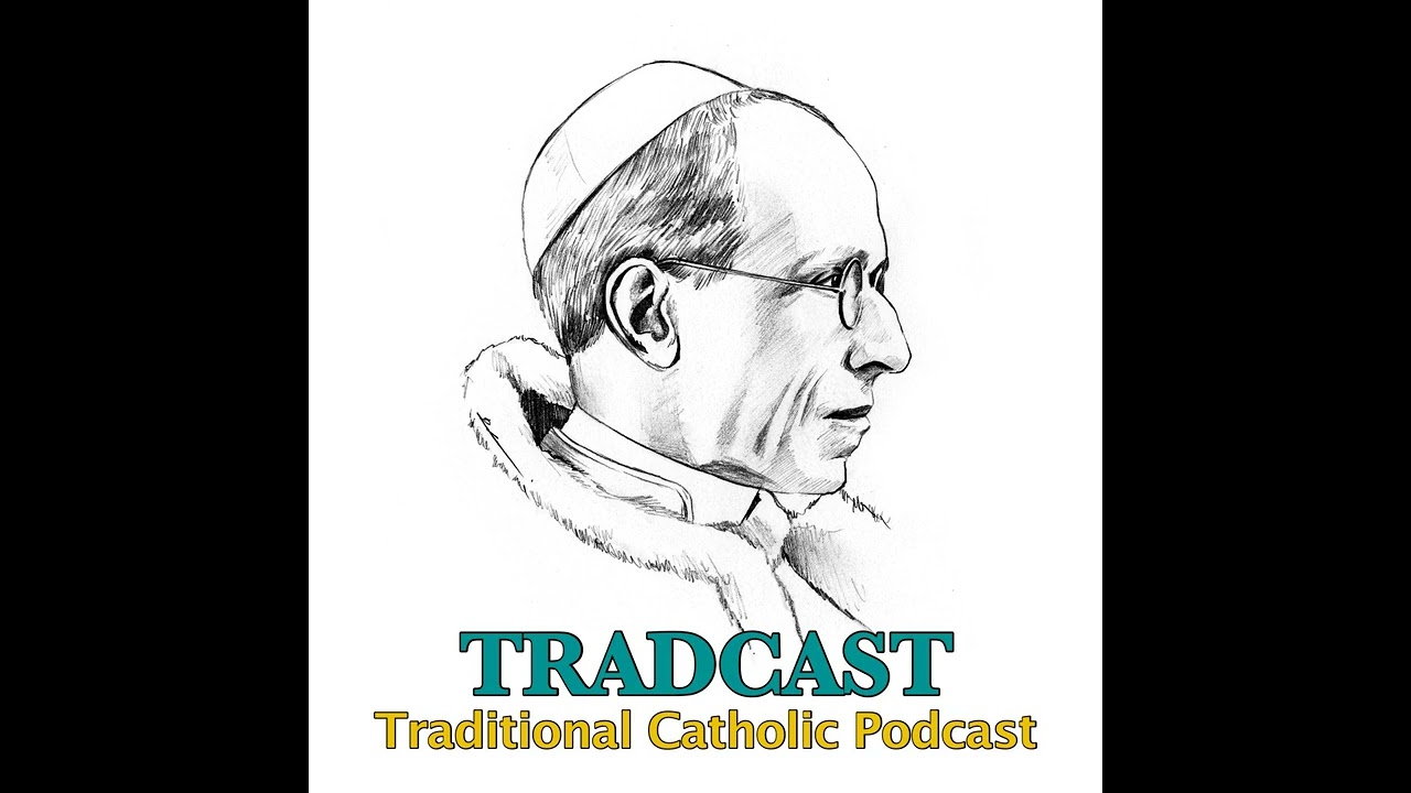 TRADCAST EXPRESS 222: The Society of Saint Pius X versus the Vatican