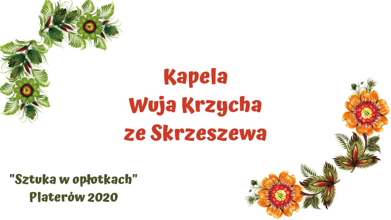 Kapela Wuja Krzycha - 