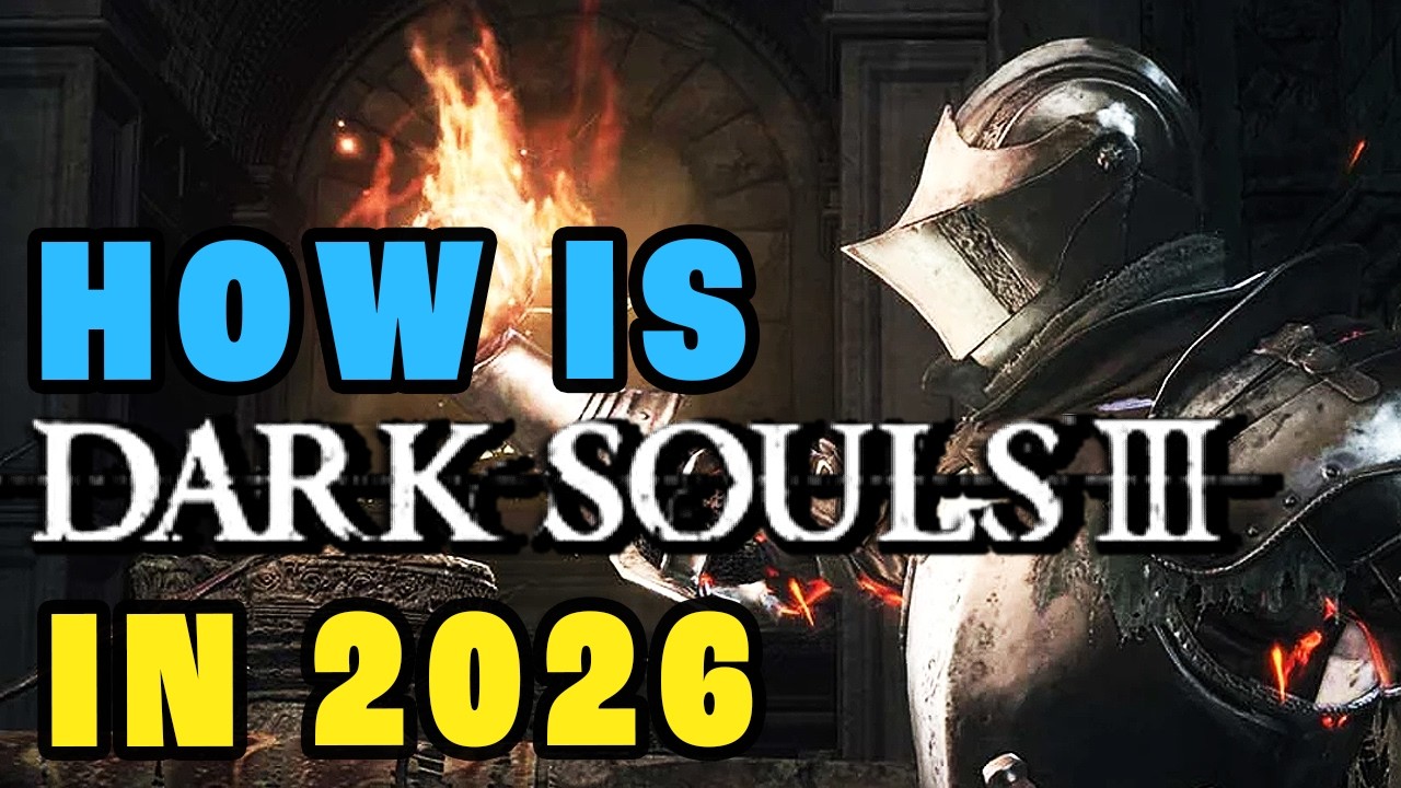 How does it feel to start *DARK SOULS III* in 2026