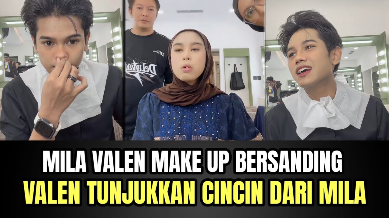 Mila Valen Make Up Bersanding, Valen Tunjukkan Cincin Dari Mila!