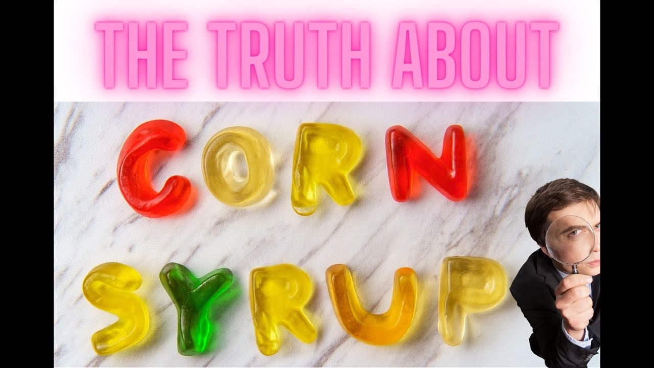 Why is corn syrup so bad?
