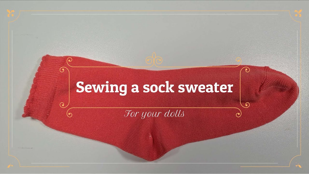 Sewing a sock sweater for your dolls