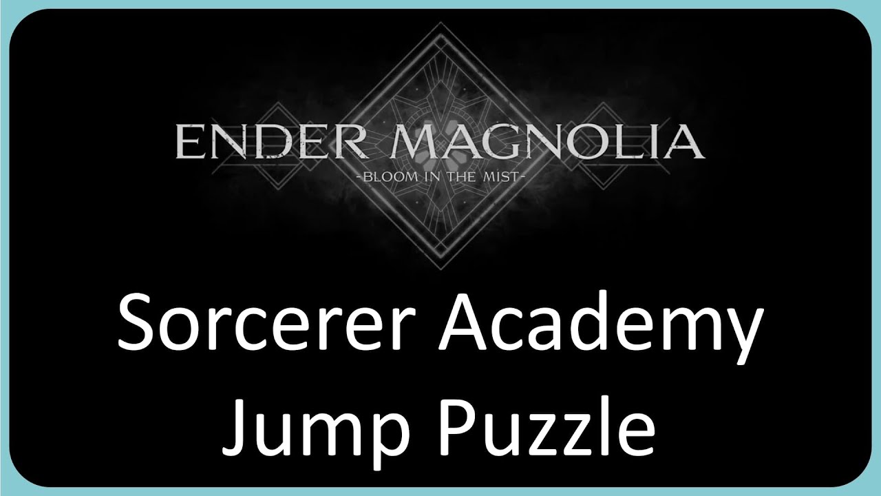Sorcerer Academy Rooftop Jump Puzzle | Ender Magnolia Guide