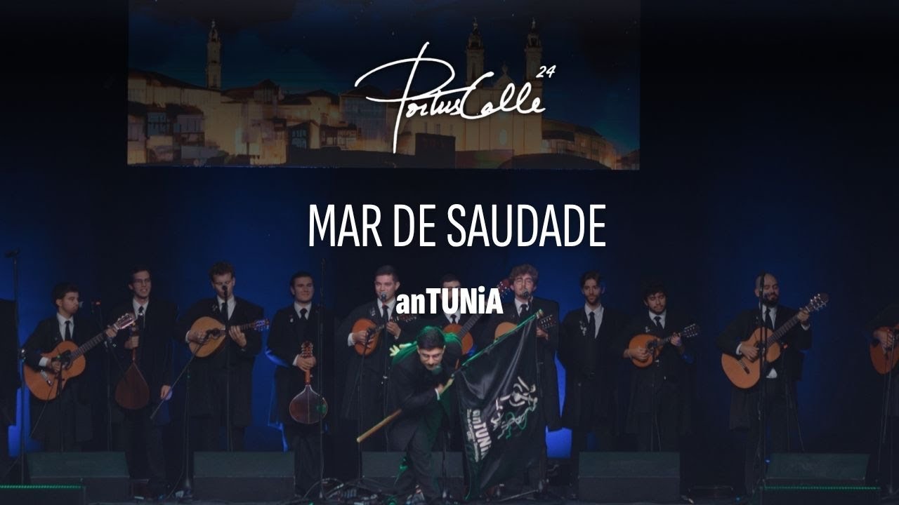 anTUNiA - Mar de Saudade | Portuscalle 24