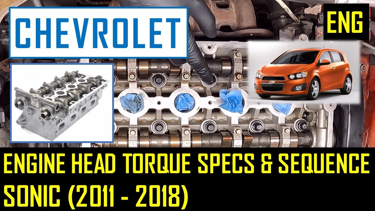 Engine Head Torque Specs & Sequence - Chevy Sonic / Cruze 1.8 Lt