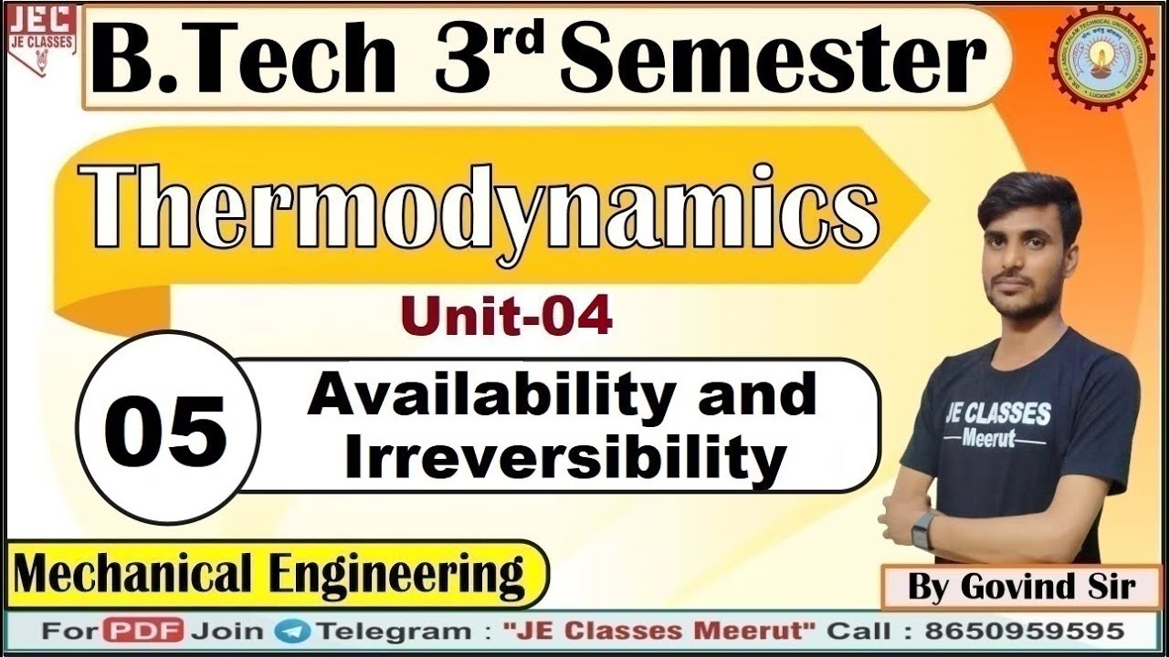 #05 Availability and Irreversibility Thermodynamics B.Tech 3rd Semester Mechanical Engg. AKTU | JEC