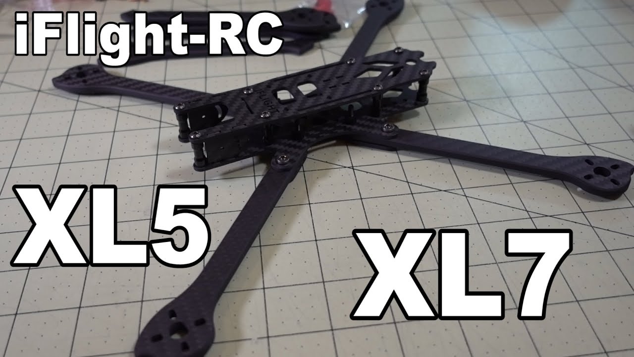 iFlight XL5 & XL7 Frame Review 😀