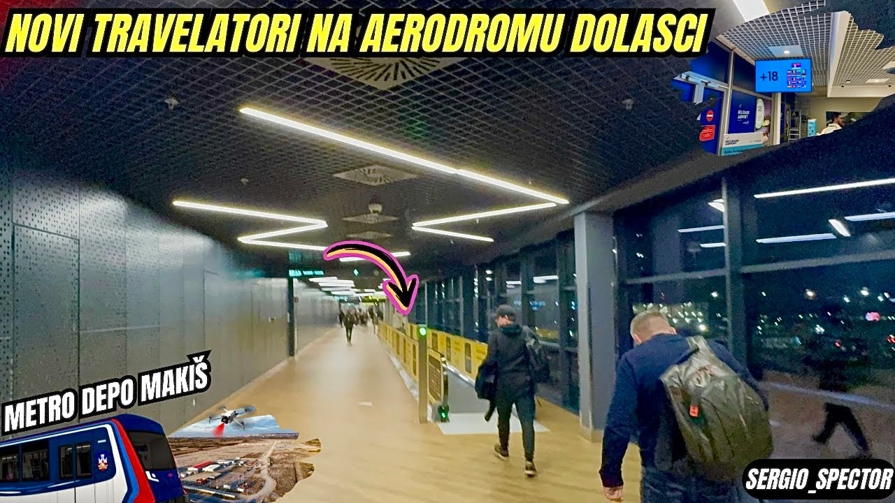 Velike promene na Aerodromu Beograd NOVI TRAVELATORI na dolascima, Metro Beograd Depo Makiš #beograd